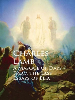 cover image of A Masque of Days--From the Last Essays of Elia